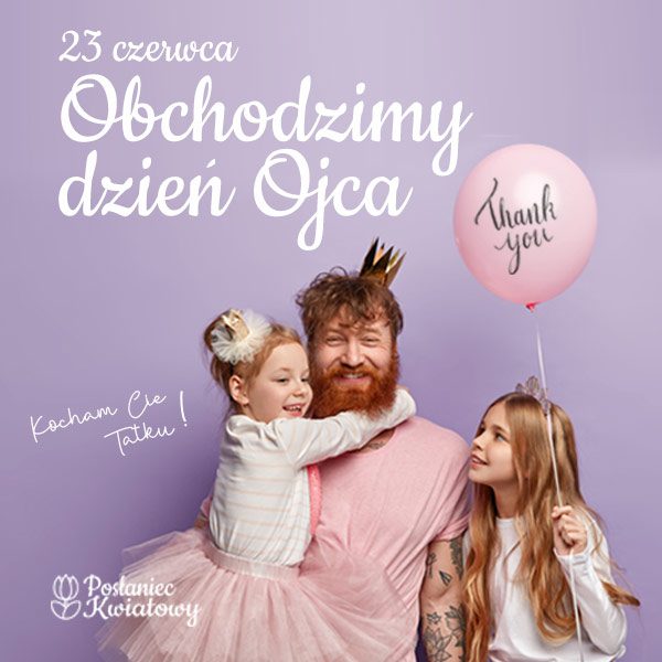 Dzień Ojca Posłaniec Kwiatowy